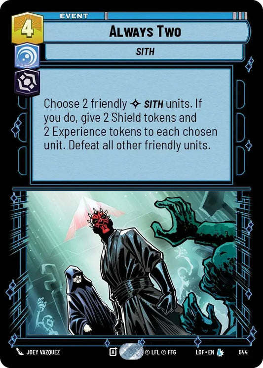 Always Two (544) (Foil) (544) [Legends of the Force]