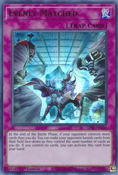 Evenly Matched [GFTP-EN126] Ultra Rare